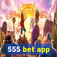 555 bet app